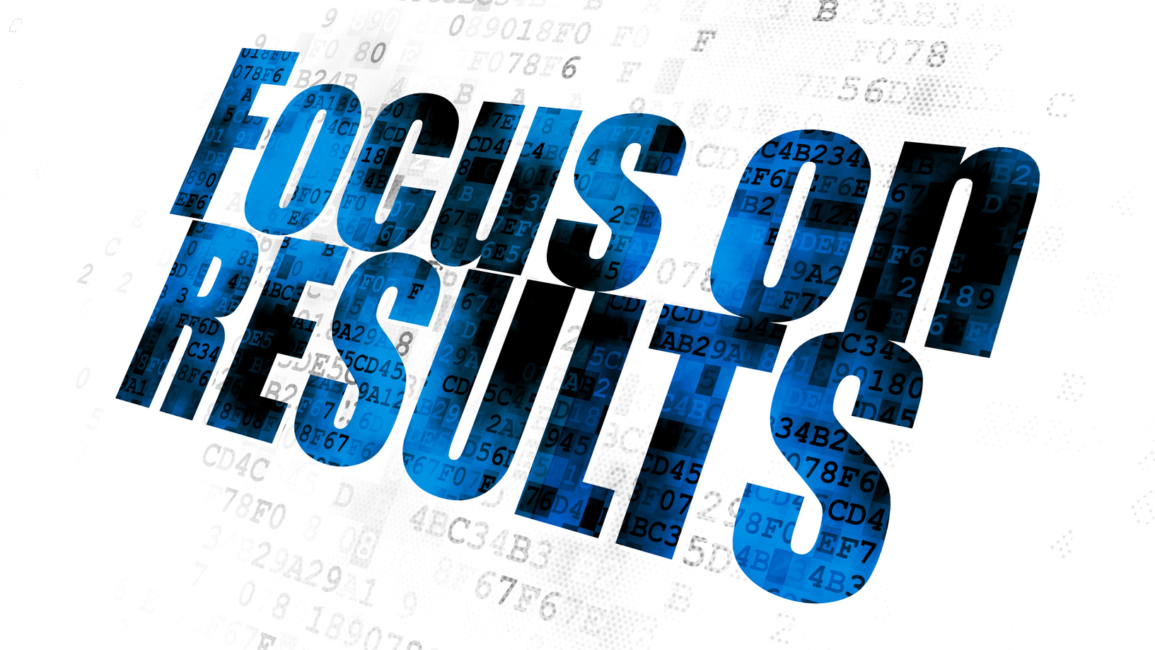 Focus on Results